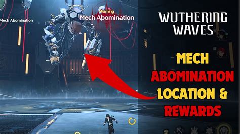 Where to find Mech Abomination in Wuthering Waves