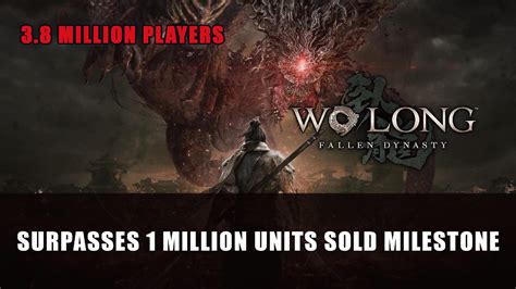 Wo Long: Fallen Dynasty Hits 1 Million Units Sold Milestone