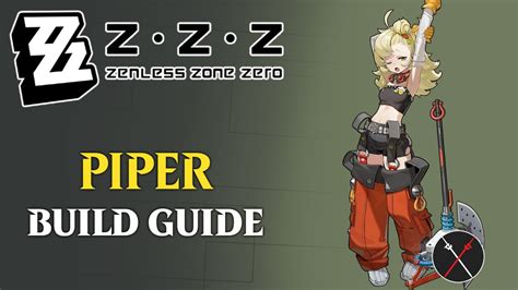 Zenless Zone Zero Piper Build Guide